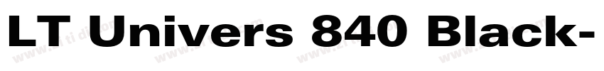 LT Univers 840 Black字体转换